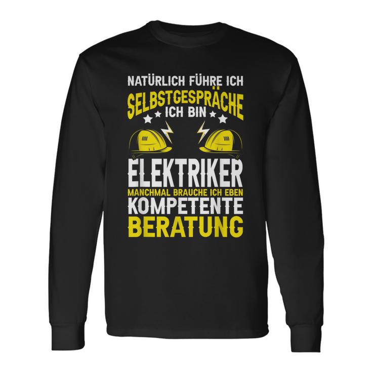 Natürlich Führe Ich Selbstgespräche Elektriker Langarmshirts Geschenkideen