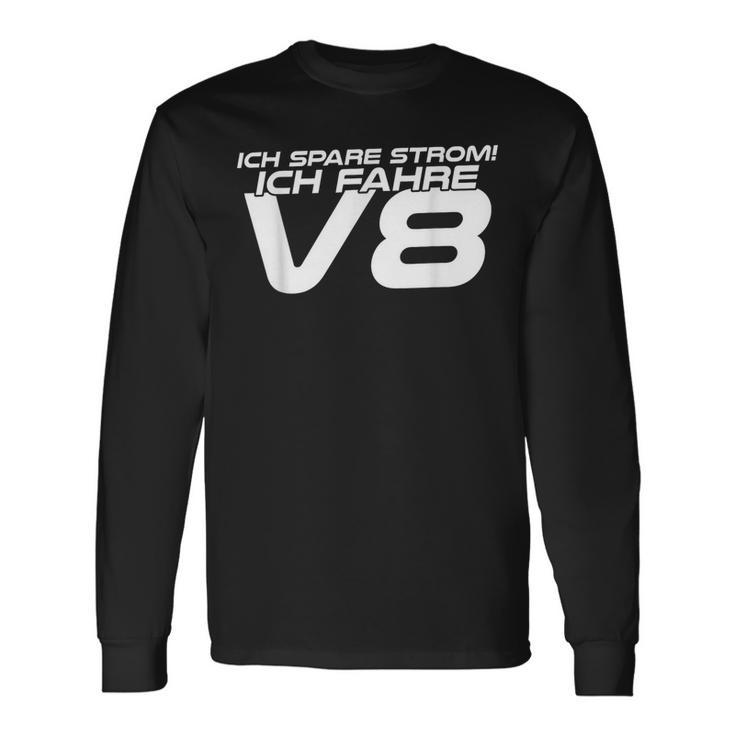 Natürlich Save Ich Strom Ich Fahre8 Autotuning Langarmshirts Geschenkideen