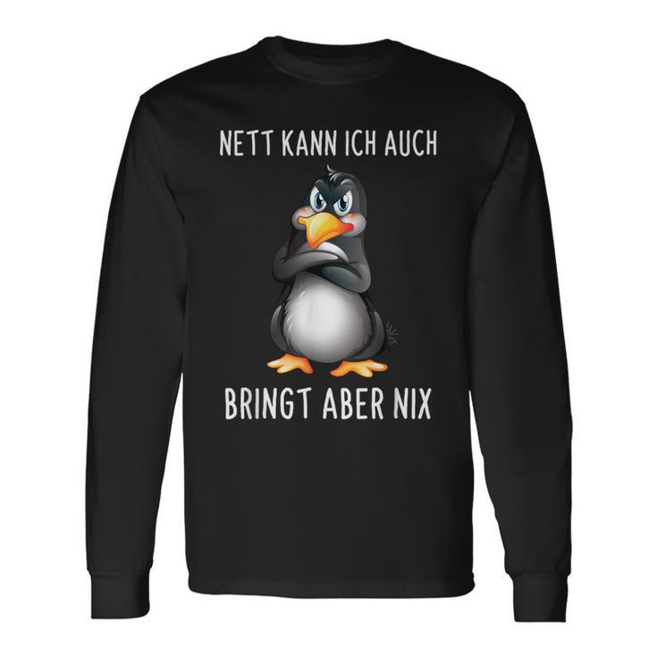 Nett Kann Ich Auch Bringt Aber Nix Penguin Langarmshirts Geschenkideen