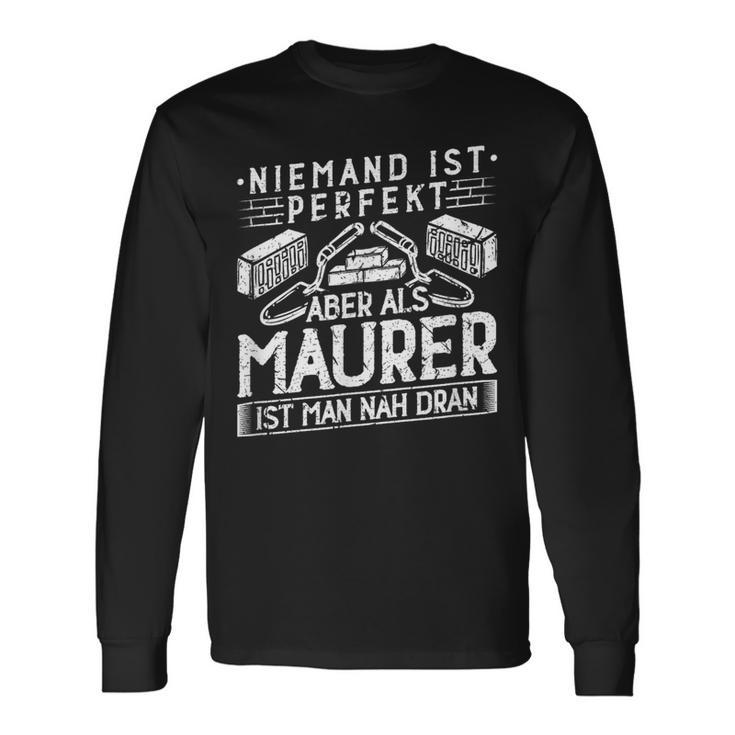 Niemand Ist Perfekt Aber Als Maurer Handwerker Langarmshirts Geschenkideen