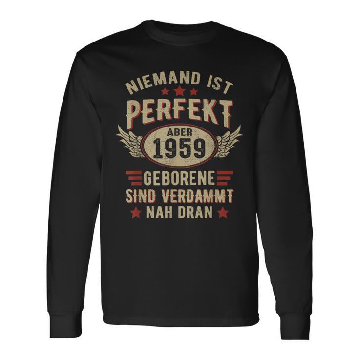 Niemand Ist Perfekt Aber Jahrgang 1959 Birthday Langarmshirts Geschenkideen