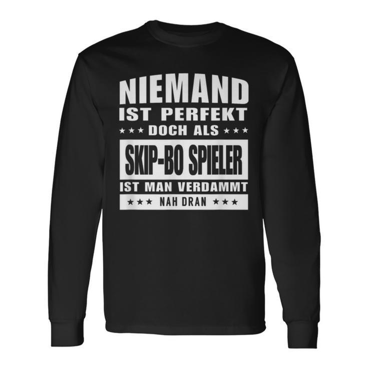 Niemand Ist Perfekt Skip Bo Spieler Langarmshirts Geschenkideen