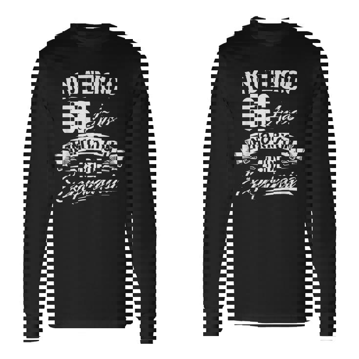 No Tengo 66 Años Tengo 18 Con 48 De Experiencia Cumpleaños Camiseta de manga larga