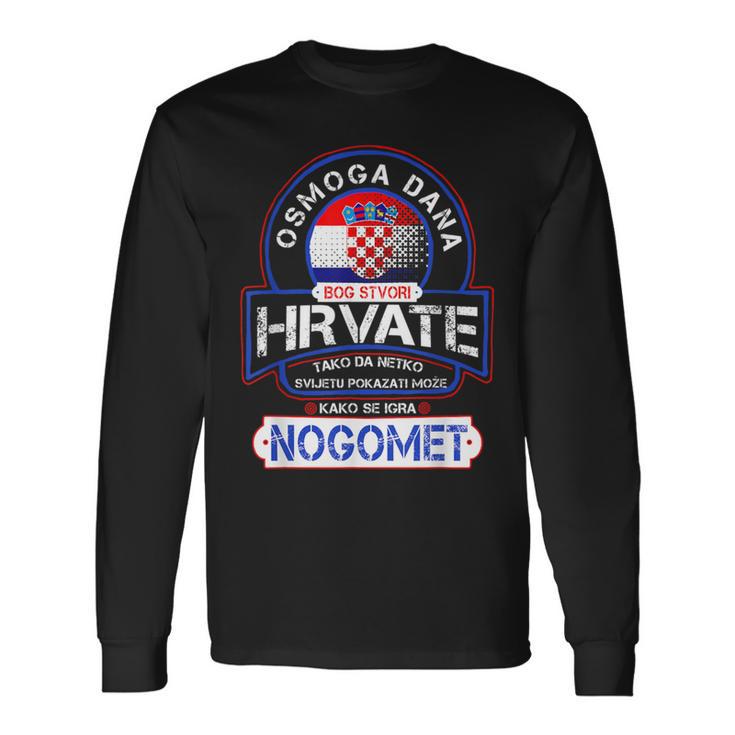 Nogomet Hrvatska Football And Croatia S Langarmshirts Geschenkideen