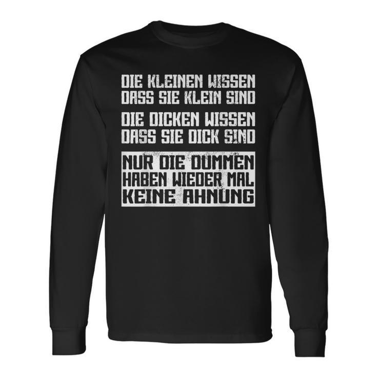 Nur Die Dummen Haben Wieder Keine Ahnung Langarmshirts Geschenkideen