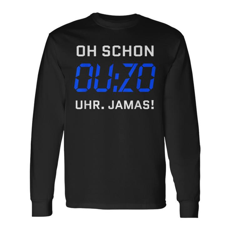 Oh Schon Ouzo Watch Jamas Slogan Alcohol Greek Ouzo Langarmshirts Geschenkideen