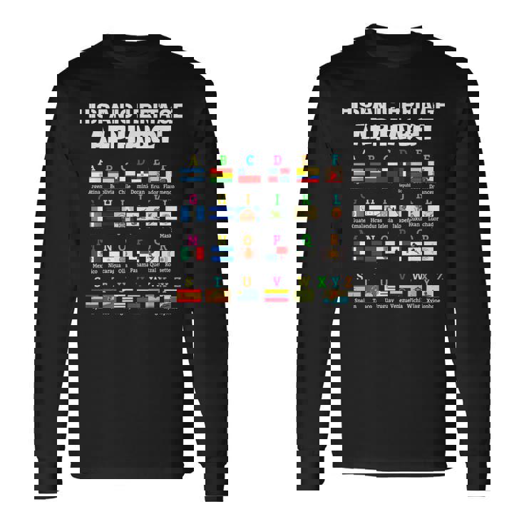 Hispanic Flag Alphabet For Teachers Educational Latin Flags Long Sleeve T-Shirt