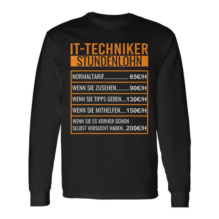 Pc Techniker Stundenlohn It Techniker Langarmshirts Geschenkideen