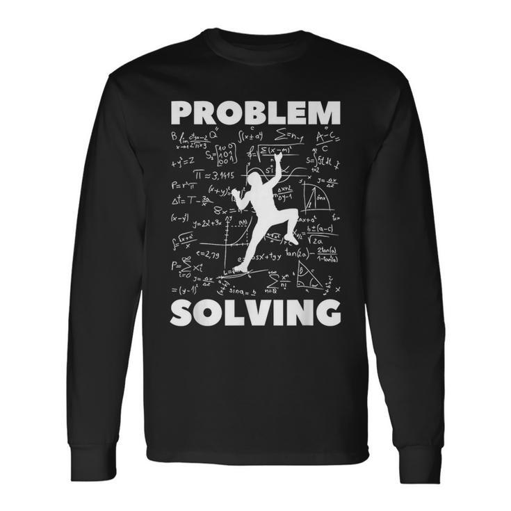 Problem Solving Climber Climbing Bouldering Pun Langarmshirts Geschenkideen