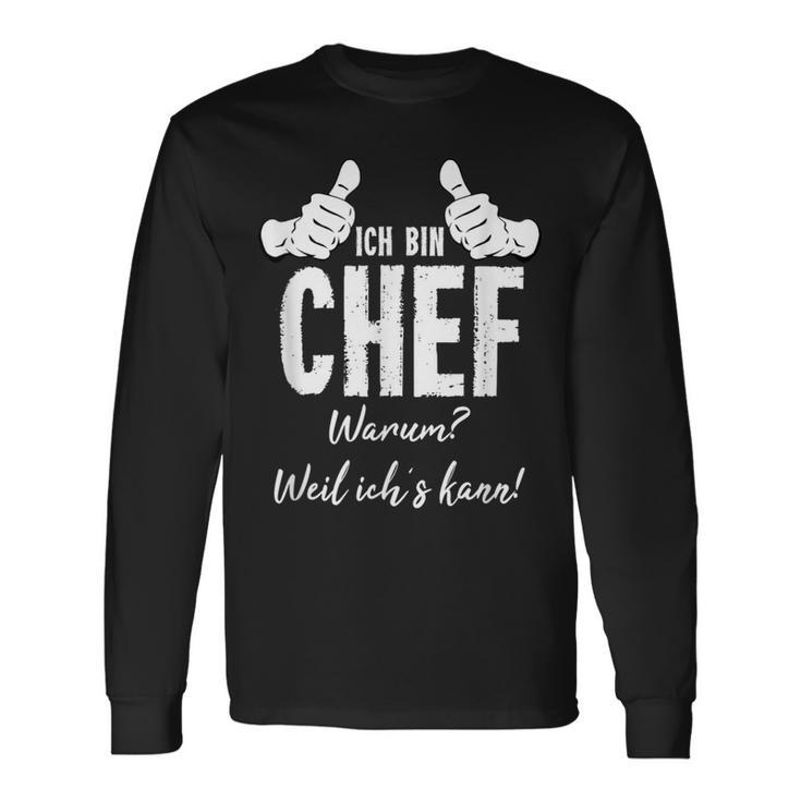 Profession Ich Bin Chef Weil Ichs Kann Langarmshirts Geschenkideen