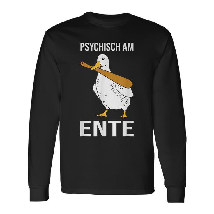 Psychisch Am Ente Langarmshirts Geschenkideen