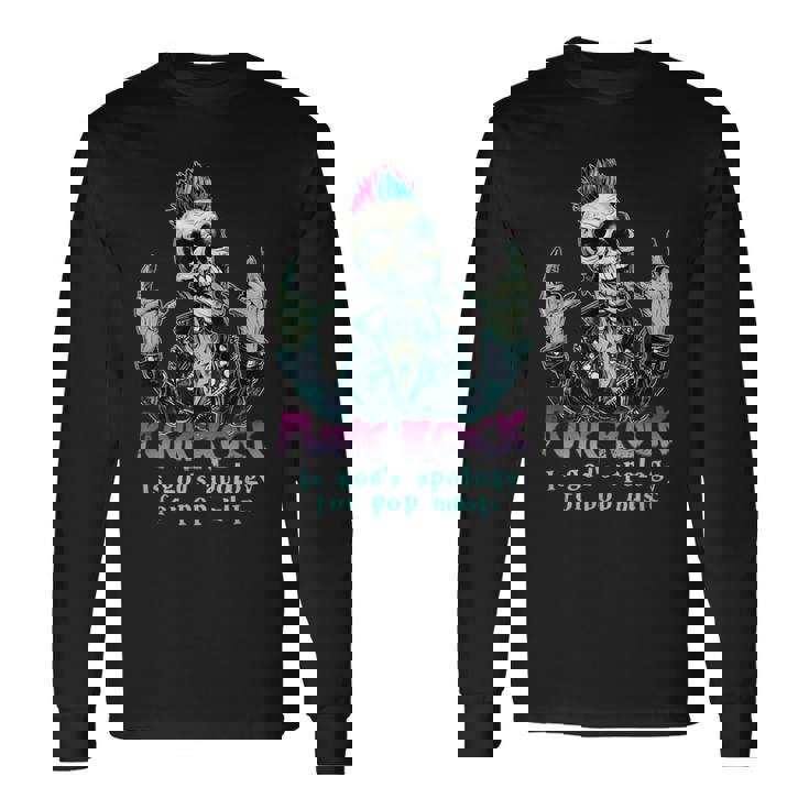 Punk Rock Is Gods Apology For Pop Music Abbigliamento Punk Maglietta a maniche lunghe