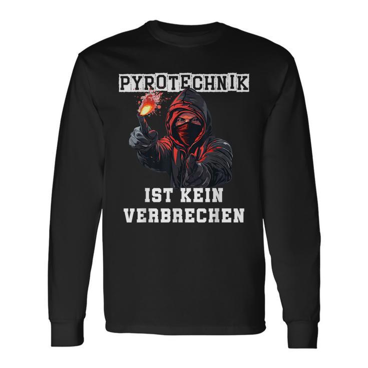 Pyrotechnik Ist Keinerbrechen Football Ultra Langarmshirts Geschenkideen