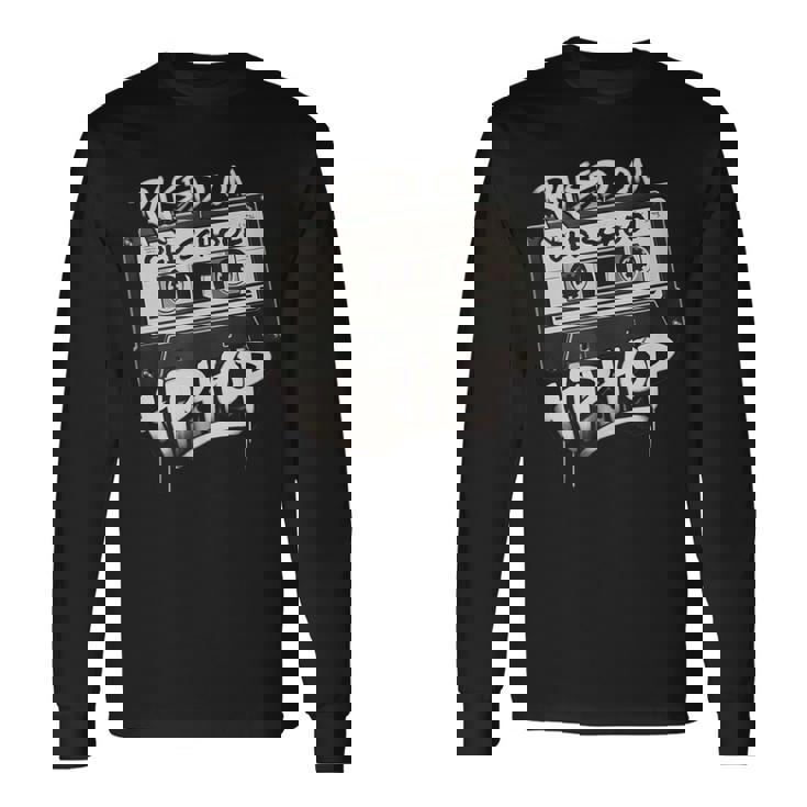Raised On Old School Hip Hop Cassette Graffiti Long Sleeve T