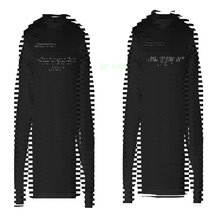 There Is No Place Like 127001 Eleet 1337 Hacker It Geek Maglietta a maniche lunghe