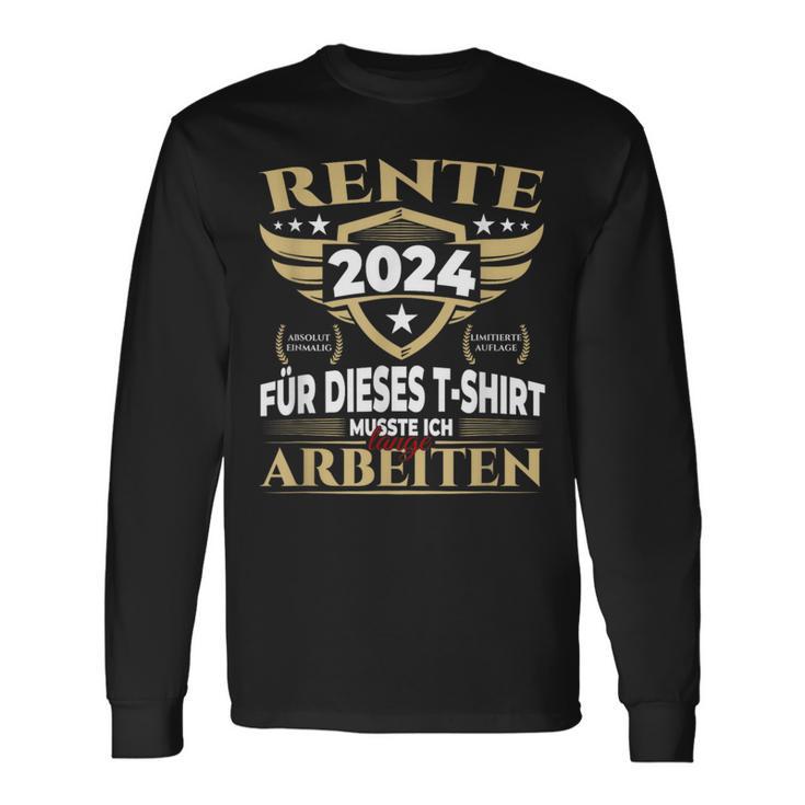 Rente 2024 Für Dieses Musste Ich Lange Arbeiten Langarmshirts Geschenkideen