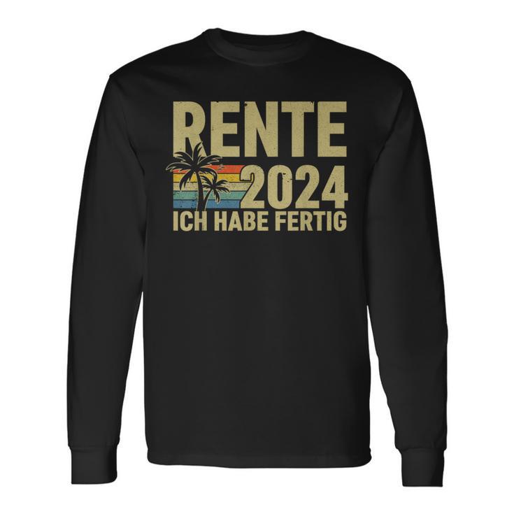 Rente 2024 Ich Habe Fertig Rentner Langarmshirts Geschenkideen