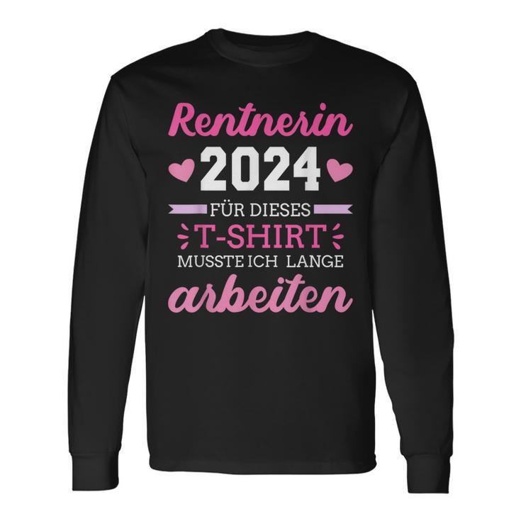 Rentnerin 2024 Dieses Musste Lange Arbeiten Rente Retirement Langarmshirts Geschenkideen