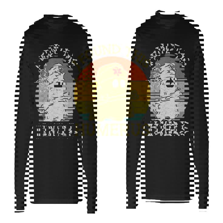 Retro I Found This Humerus Halloween Ghost Nurse Humorous Long Sleeve T-Shirt