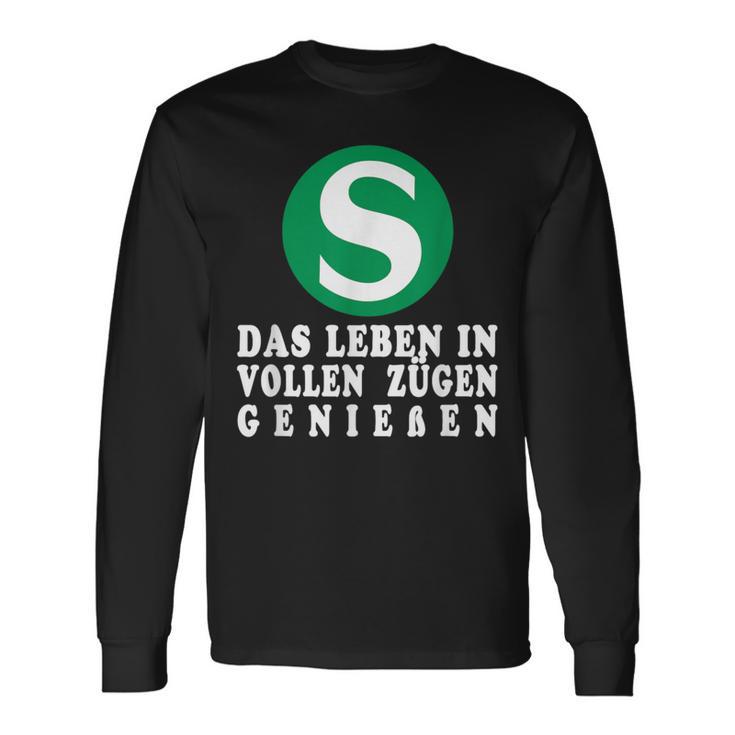 S-Bahn Das Leben Inoll Zügen German Langarmshirts Geschenkideen