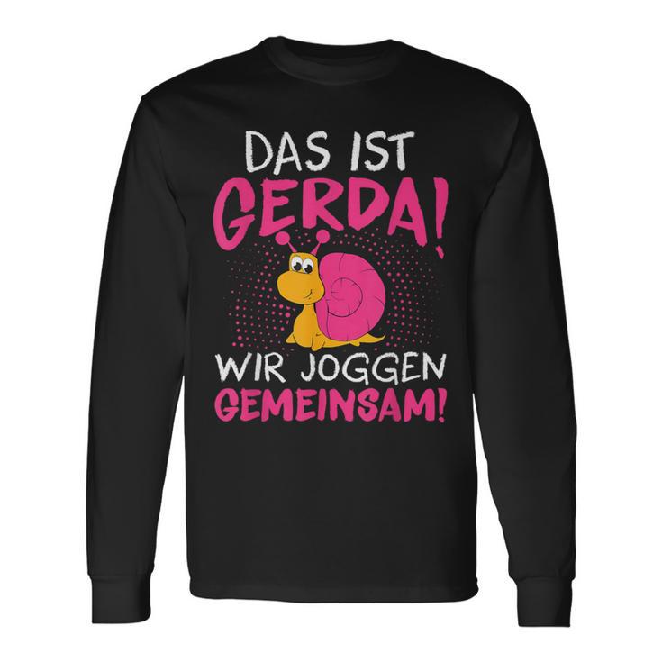 Schnecke Sport Running Das Ist Gerda Wir Joggen Gemeinsam S Langarmshirts Geschenkideen