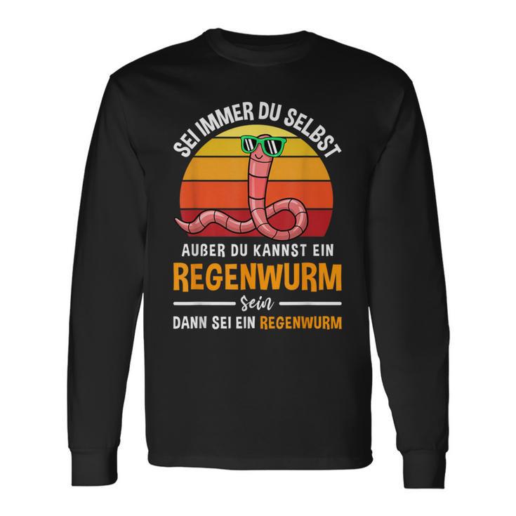 Sei Immer Du Selbstaußer Du Kannst Ein Regenwurm Sein Sei Immer Langarmshirts Geschenkideen