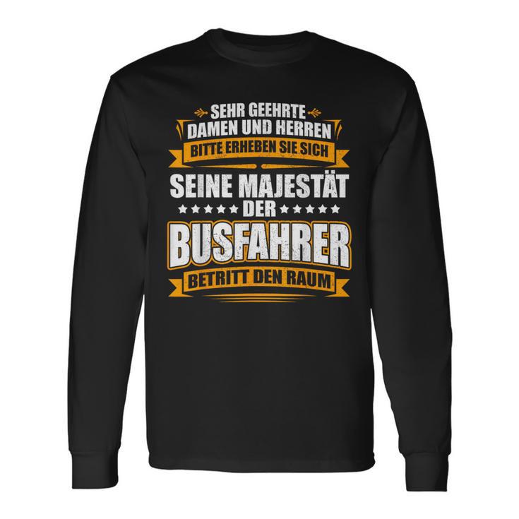 With Seine Majestät Der Busfahrer Cool Print Langarmshirts Geschenkideen