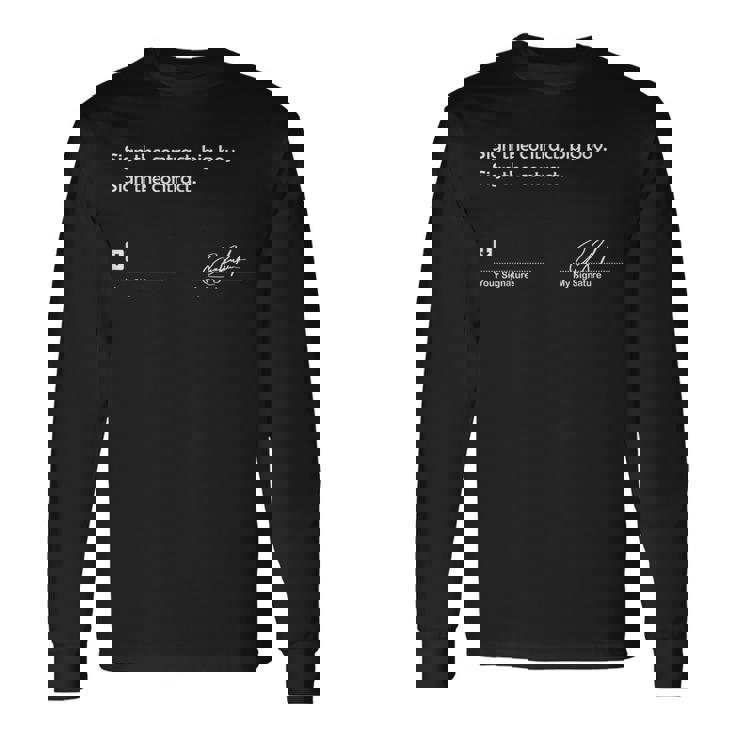 Signez Le Contrat Big Boy Boxer Humoristique Signature T-shirt à manches longues