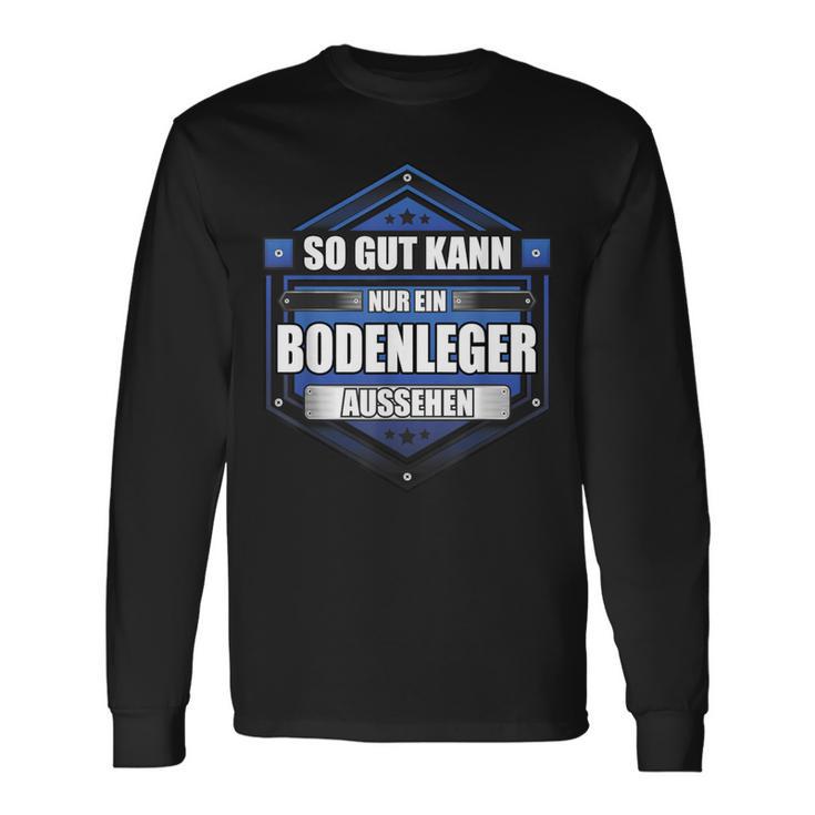 Slogan Floor Layer Langarmshirts Geschenkideen