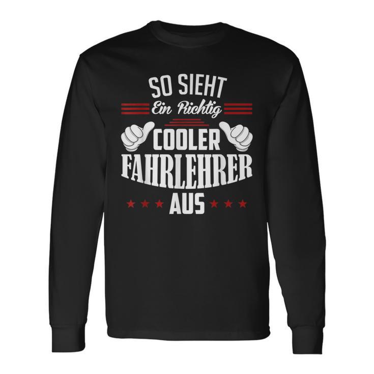 So Sieht Ein Richtig Coole Dahrehrer So Sieht Ein Richtig S Langarmshirts Geschenkideen