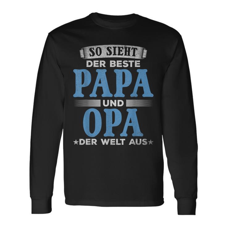 So Ssieht Der Beste Papa Und Opa Der Welt Aus I Grandfather Grandpa Langarmshirts Geschenkideen