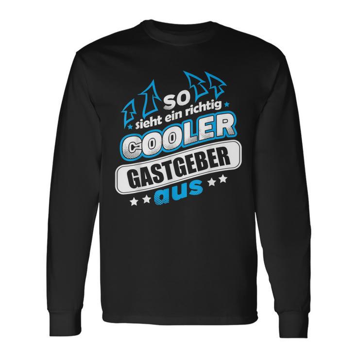 So Ssieht Ein Richtig Cooler Hastgeber Aus Langarmshirts Geschenkideen