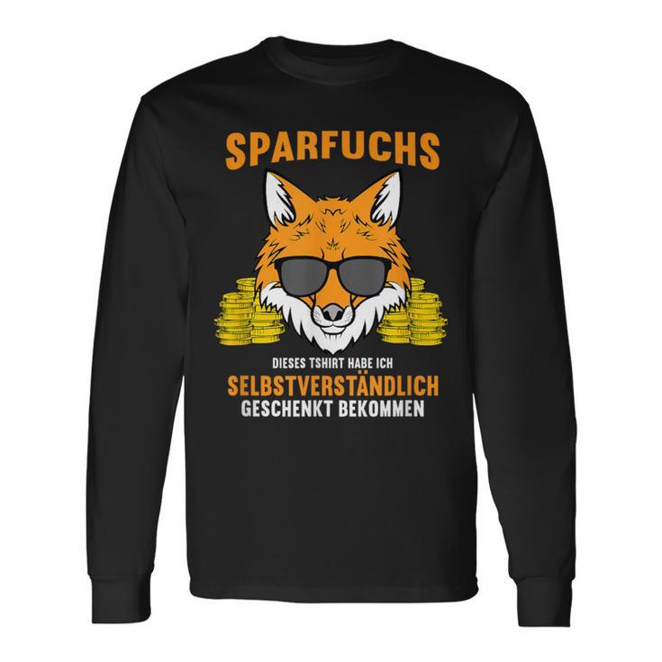 Sparfuchs Money Geizig Sparsam Langarmshirts Geschenkideen