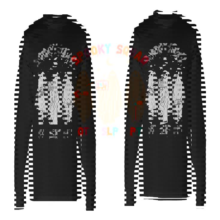 Spooky Squad Slp Ot Pt Ghost Occupational Therapy Long Sleeve T-Shirt