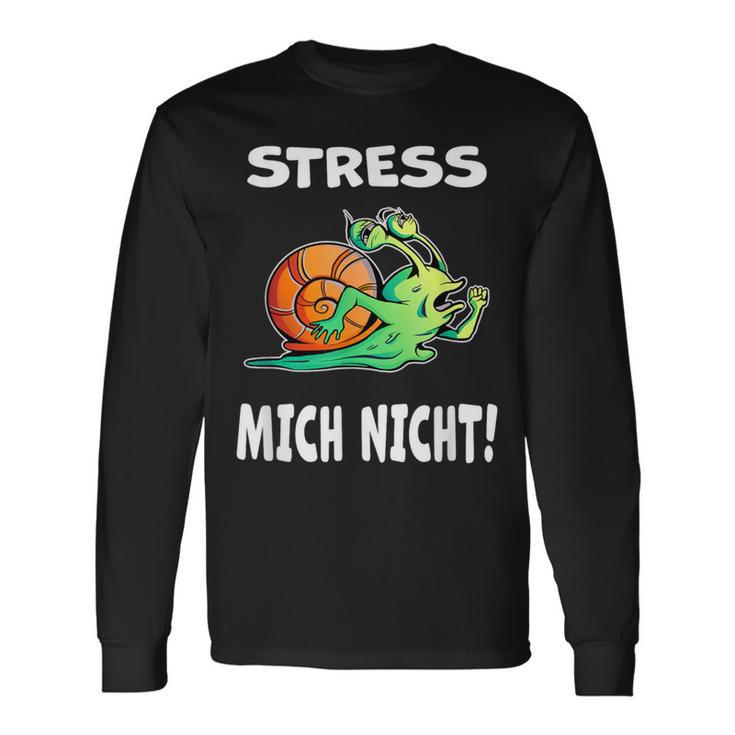 Stress Mich Nicht Schnecke Langarmshirts Geschenkideen