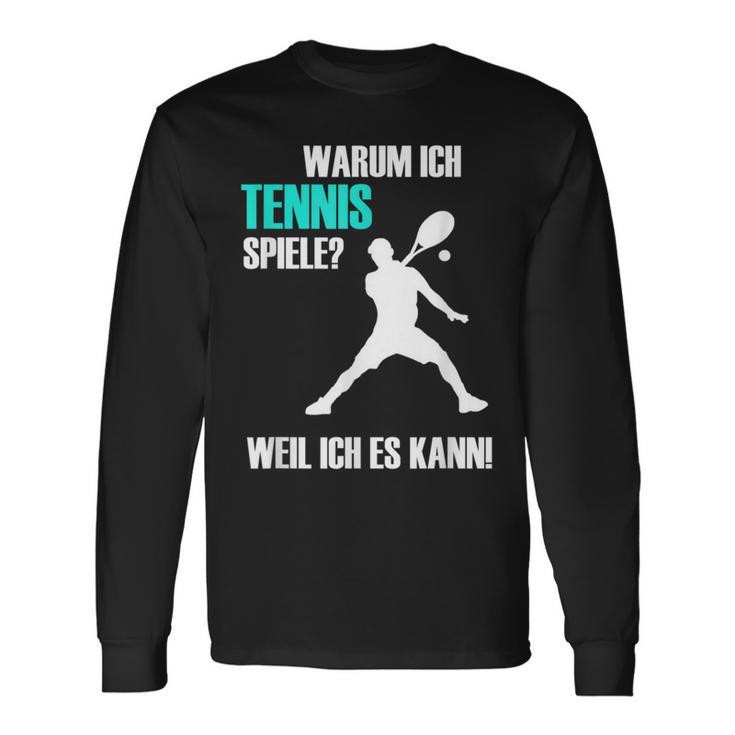 Tennis Slogan Idea For Tennis Players Langarmshirts Geschenkideen