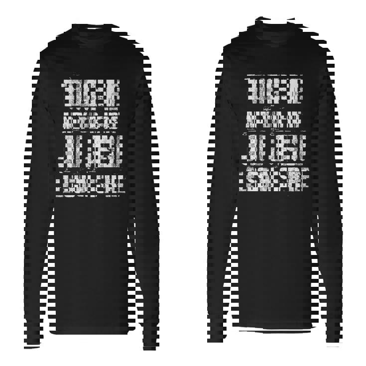 Touch Me First Jiu Jitsu Lección Es Gratis Jiujitsu Brasileño Camiseta de manga larga