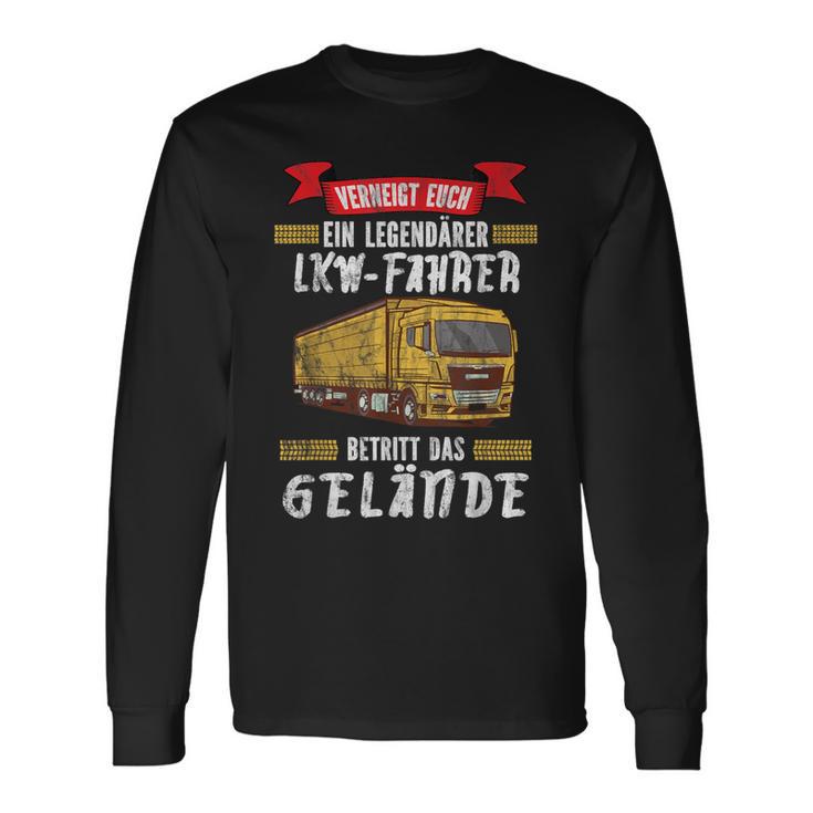 Trucker A Legendary Truck Driver Betritt Das Gelände Truck Langarmshirts Geschenkideen