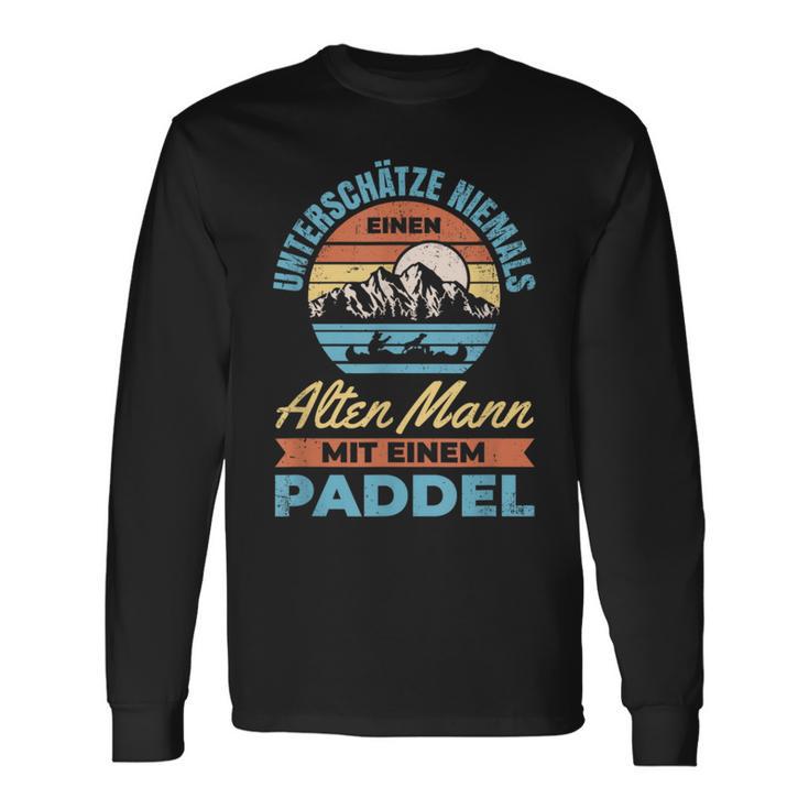 Underschätze Niemal Einen Old Man Mit Einem Paddle S Langarmshirts Geschenkideen