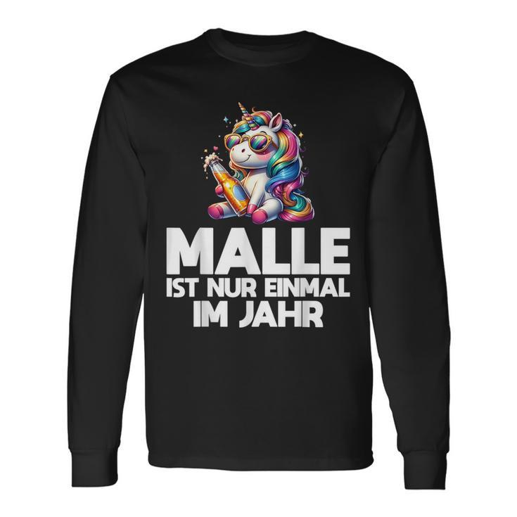 Unicorn Party Fun Malle Ist Nur Einmal Im Jahr Langarmshirts Geschenkideen