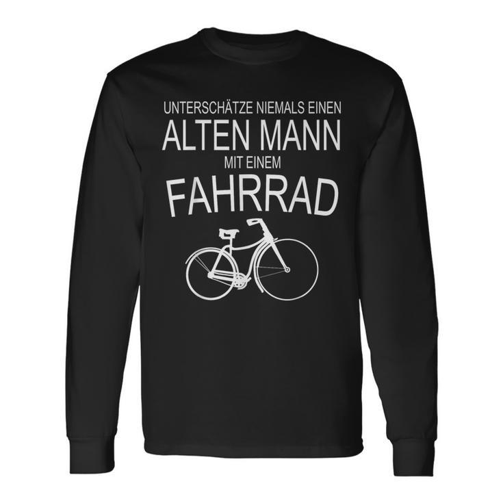 Unterschätze Niemals Einen Alten Mann Mit Fahrrad Langarmshirts Geschenkideen