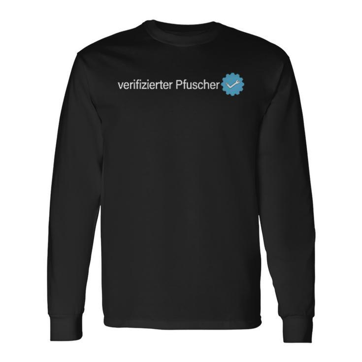 Verified Pfuscher Langarmshirts Geschenkideen