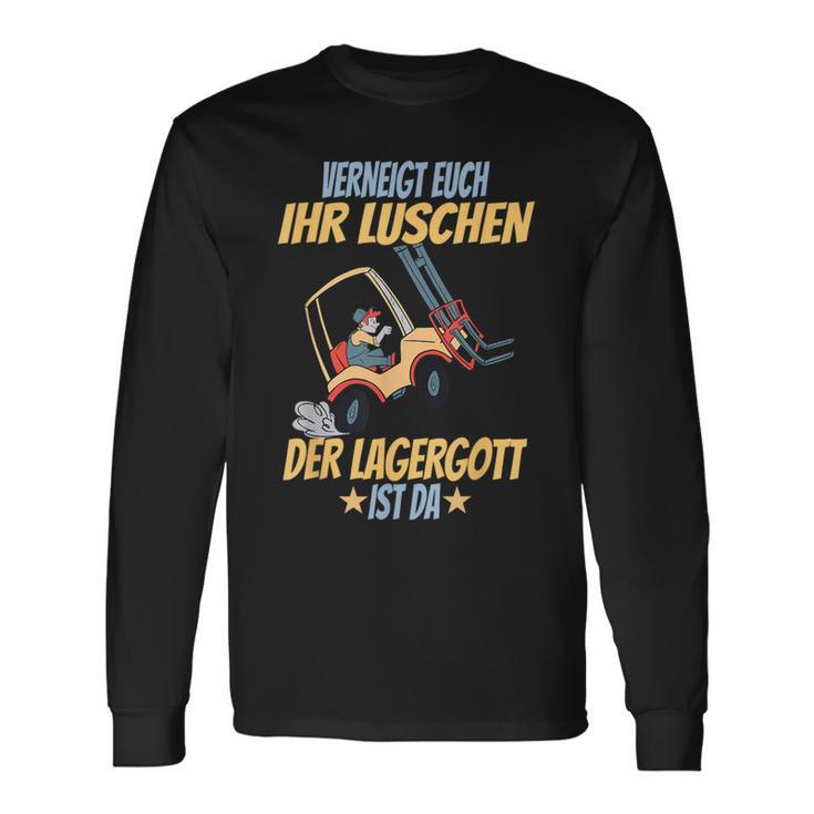 Verneigt Euch Ihr Luschen Der Lagergott Ist Da Flagler S Langarmshirts Geschenkideen