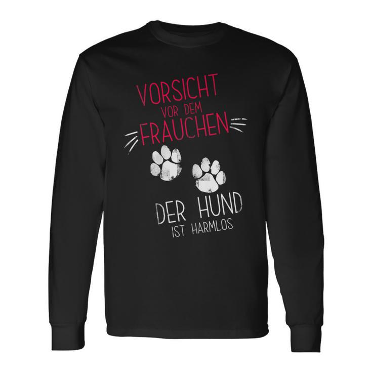 Vorsichtor Dem Frauchen Der Hund Ist Harmlos Gassi Langarmshirts Geschenkideen