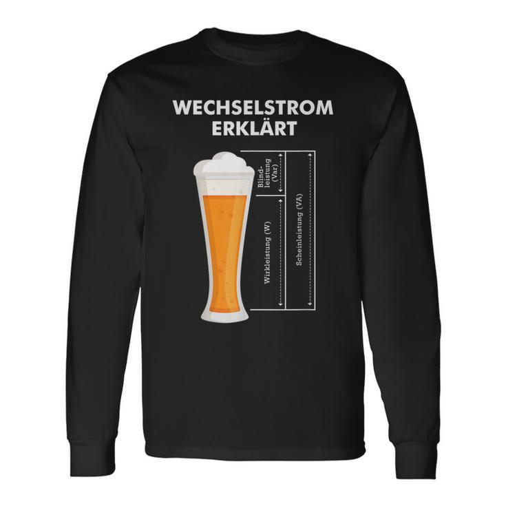 Wechselstromerklärt Bier Elektriker Technik Elektrotechnik Langarmshirts Geschenkideen