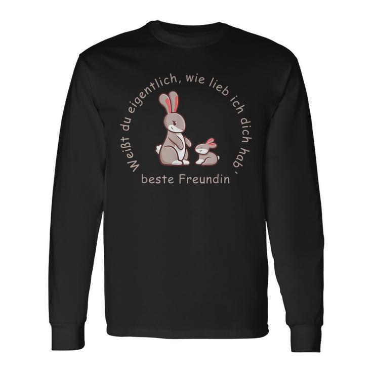 Weißt Du Wirklich Wie Lieb Ich Dich Hab' Beste Freundin Langarmshirts Geschenkideen