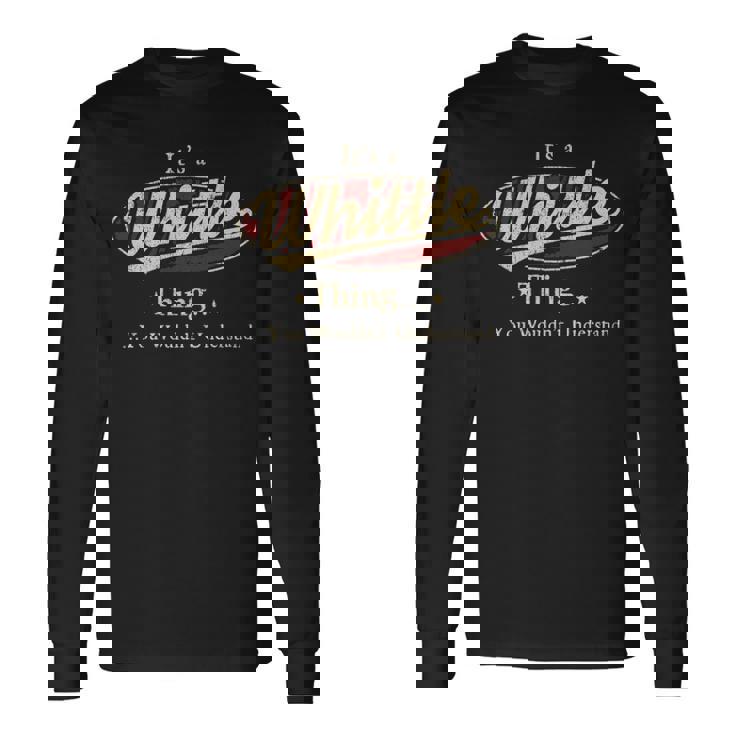 Whittle Personalized Name Name Print S With Name Whittle Long Sleeve T-Shirt Gifts ideas