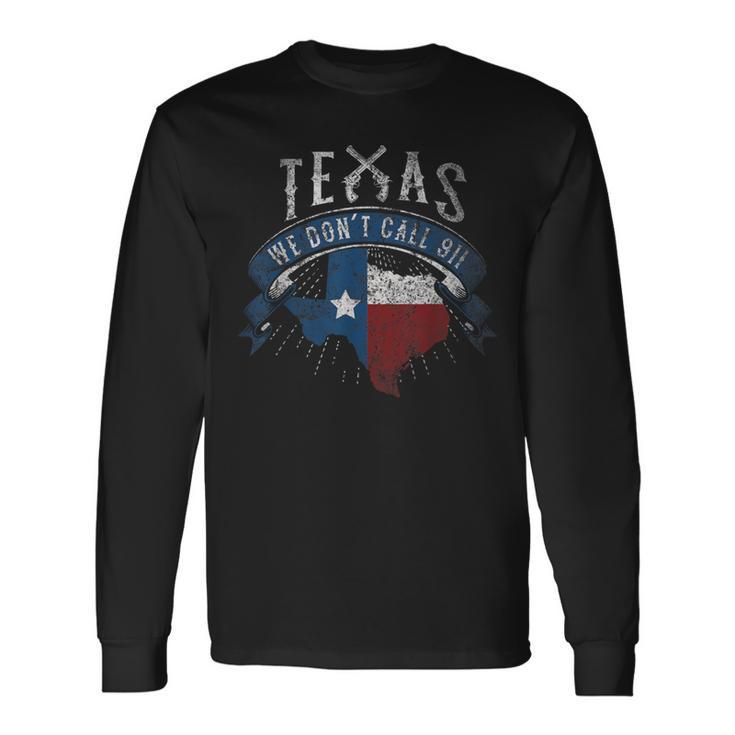 Wir Nennen 911 Texas State Image Nicht Langarmshirts Geschenkideen