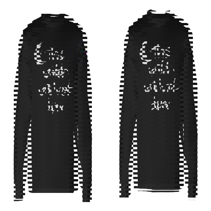 This Witch Will Not Burn T Feminist Feminism Maglietta a maniche lunghe