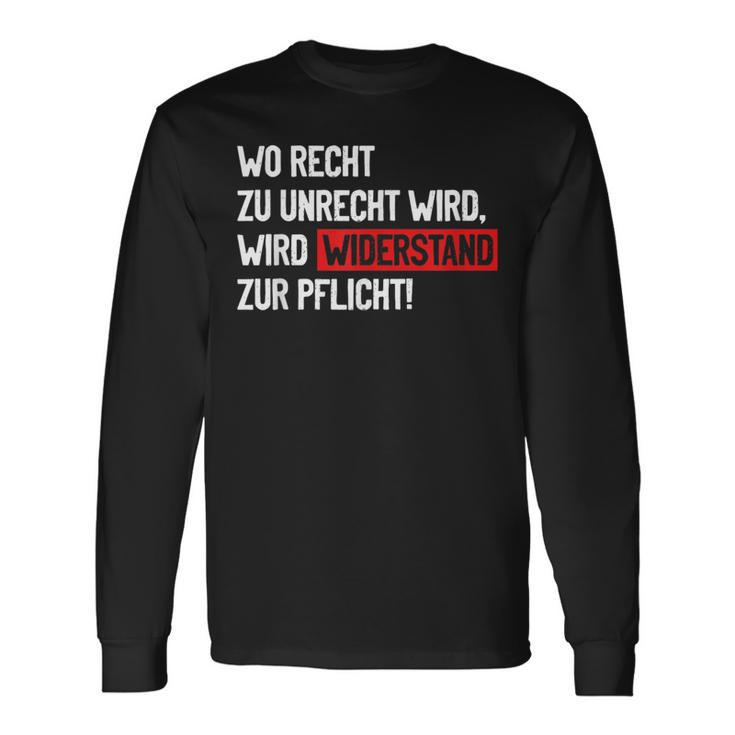 Wo Recht Zu Unrecht Wird Wird Widerstand Zur Pflicht Langarmshirts Geschenkideen